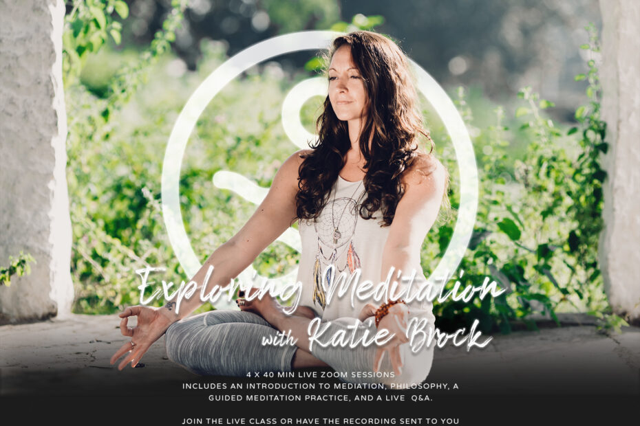 Exploring Meditation with Katie Brock